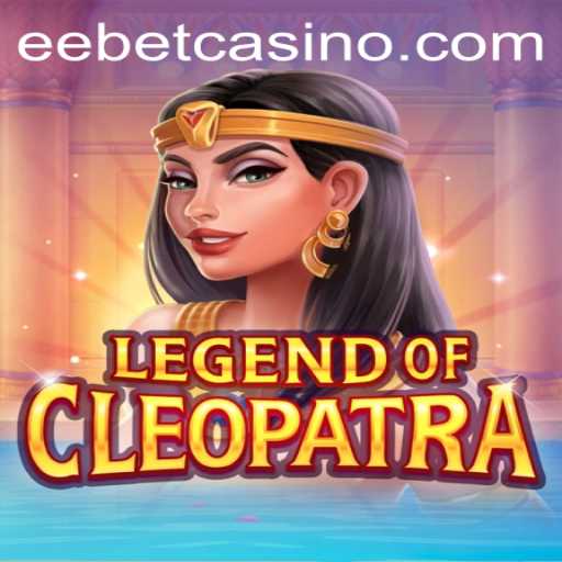 The Enchanting World of LegendOfCleopatra and EEBET's Impact