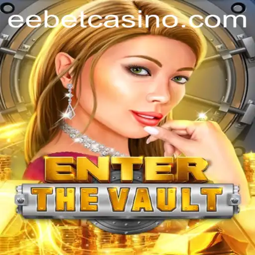 EntertheVault: Uncover the Thrills Behind the Game
