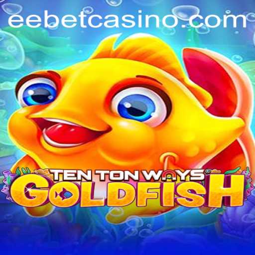 TenTonWaysGoldfish: A Deep Dive into the Latest Gaming Sensation Keywords EEBET